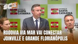 assinada-autorizacao-para-projetos-de-rodovia-que-vao-conectar-joinville-e-grande-florianopolis