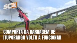 comporta-c5-da-barragem-de-ituporanga-e-reativada-e-reforca-seguranca-contra-cheias