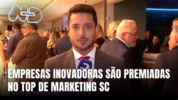 premio-top-de-marketing-e-vendas-da-advb-sc-destaca-inovacoes-empresariais